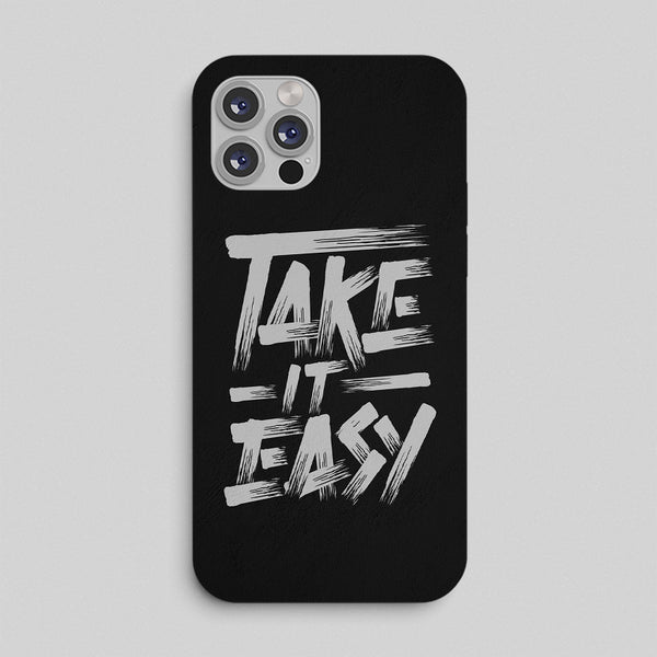 Black phone case with 'Take It Easy' text on a gray background