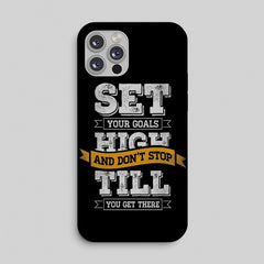 Set Your Goals High Phone Case